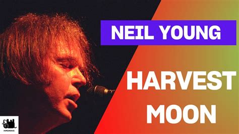 harvest moon lyrics|harvest moon lyrics meaning.